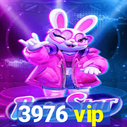3976 vip